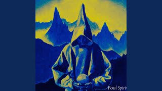 Foul Spirit Music Video