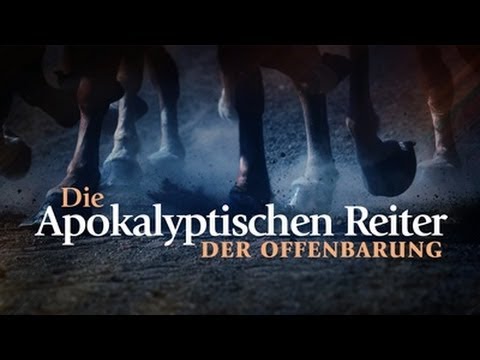 Die Apokalyptischen Reiter der Offenbarung