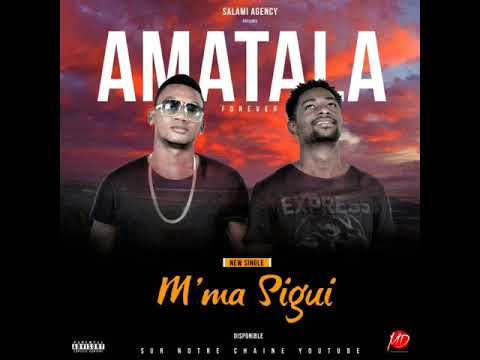 Amatala - M'ma Sigui (Prod. Salami Agency)