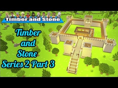 Timber and Stone - Series 2 - Part 3
