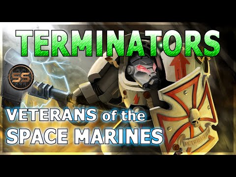 Space Marine TERMINATORS - Warhammer 40K Lore