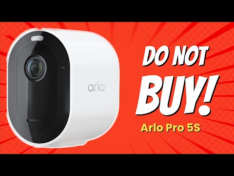 DON'T BUY Arlo Pro 5S BEFORE WATCHING THIS VIDEO! 😱 (7 Shocking Reasons)