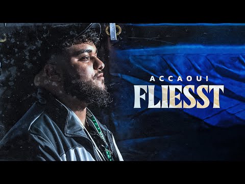 Accaoui - FLIESST (Offizielles Musikvideo)