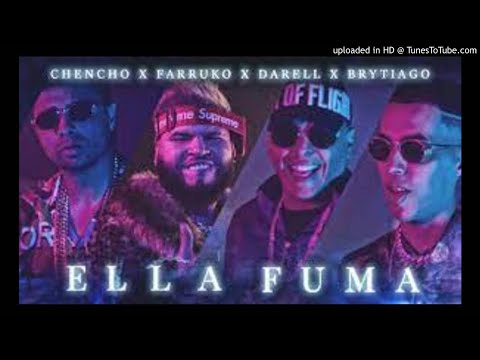 Chencho  Farruko  Darell  Brytiago  Ella Fuma