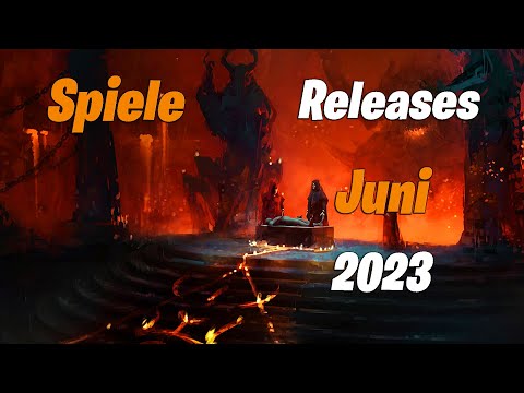 Spiele Releases im Juni 2023 | Für PC, PS5, PS4, Xbox One, Xbox Series X/S, Nintendo Switch