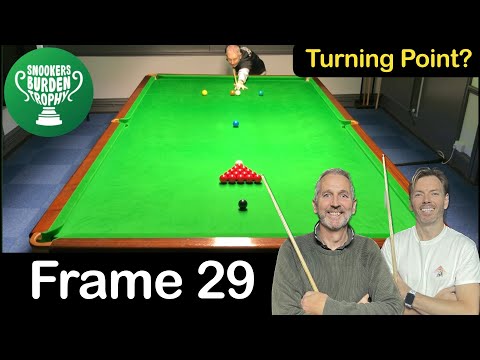 Frame 29 | Series 9 | Snookers Burden Trophy 🏆  A Crucial Frame To Win 