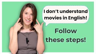 Why I DON'T Understand Movies in English (And How to Fix It).