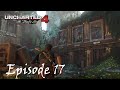Uncharted 4 - Les voleurs de Libertalia | Episode 17