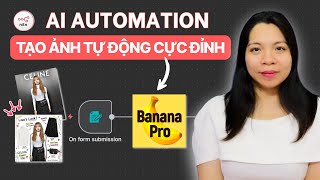 #6. n8n + Nano Banana Pro: Tự Động Hóa Tạo Ảnh AI Hàng Loạt 4K – Đơn Giản Nhất 2025