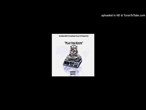 #SelfMade MB X UpBanz Key X #StackGang Staxx-Play for keeps