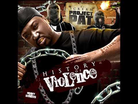 DJ Scream & Project Pat - History Of Violence (2009) Mixtape