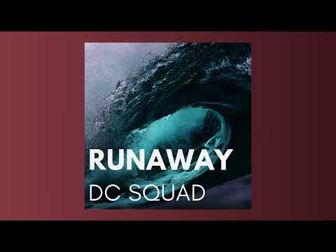 DC SQUAD - Runaway (Lyrics Video)