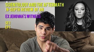 Leah Remini Scientology & the Aftermath SE 1 EP 1: An In-Depth Review from an Ex Jehovah's Witness