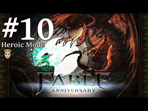 Fable Anniversary Heroic Mode (Good Side) Episode 10: The Lost Chapters! DLC Time!
