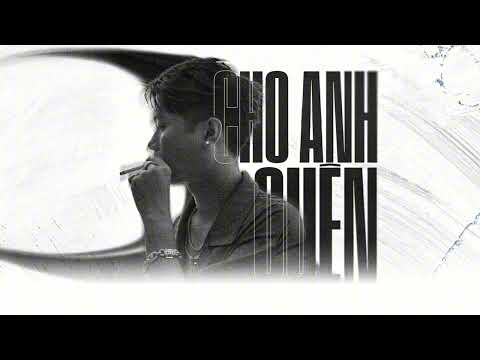 Young H - Cho Anh Quên (Official Lyrics Video)