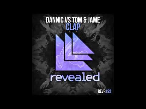 Dannic feat Tom and Jame - Clap (misterbax edit)