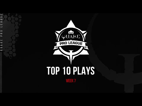 Quake Pro League - TOP 10 PLAYS - Week 7