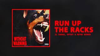 21 Savage &amp; Metro Boomin - Run Up the Racks (Without Warning)
