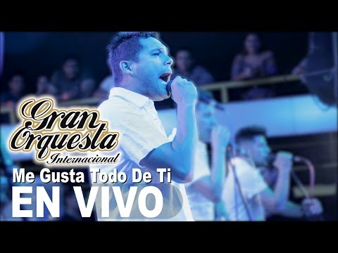 Me Gusta Todo De Ti  Gran Orquesta Concierto Chiclayo Primicia 2017  4k