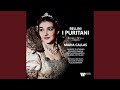 I Puritani, Act 1: "O amato zio, o mio secondo padre!" (Elvira, Giorgio)