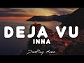 Inna - Deja Vu (lyrics)