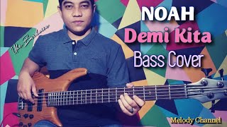 Download lagu NOAH - Demi Kita (Bass Cover by Ube Barbossa) mp3