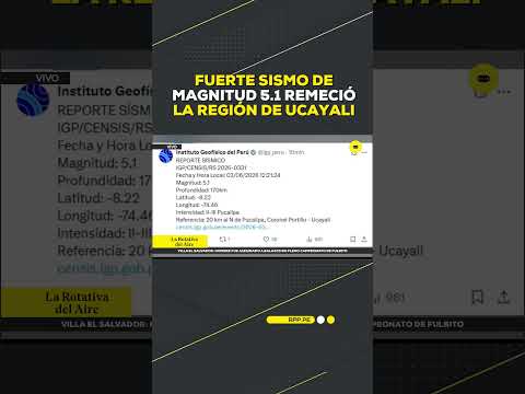 Un sismo de magnitud 5.1 remeció la región Ucayali esta tarde