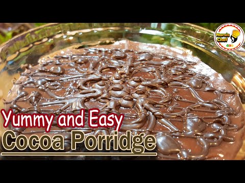 Yummy and Easy Cocoa Porridge, How to make Porridge, All the Secrets of Making Porridge