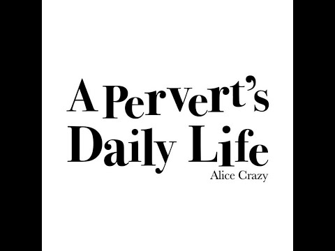 Perverts Daily life . Trailer No Oficial