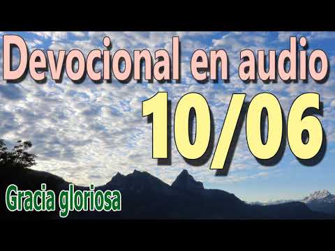 Devocional en audio 10/06 - Gracia gloriosa (Reflexión puritana)