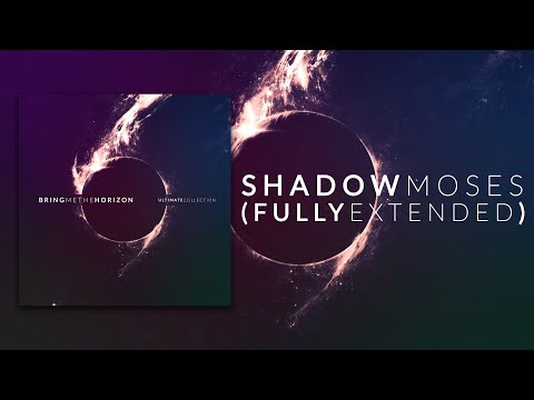 Bring Me The Horizon - Shadow Moses (Fully Extended)