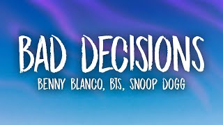 benny blanco BTS Snoop Dogg Bad Decisions...