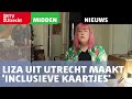 Liza uit Utrecht maakt 'inclusieve kaartjes' [RTV Utrecht]
