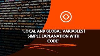 Download the video "Local and Global Variables | Simple Explanation with Code."