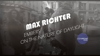 Max Richter - Embers | On the Nature of Daylight