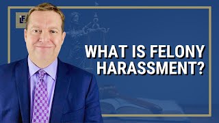 What is a Felony Harassment Charge | Washington State Attorney