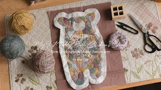 Visual Diary #92 | My First Teddy Bear Cushion is Done! | Slow Stitching with Mosaic Embroidery