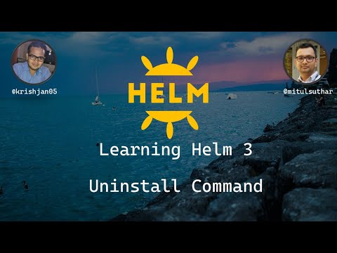 Helm Uninstall Example