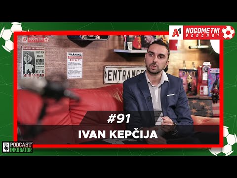 A1 Nogometni Podcast #91 - Ivan Kepčija