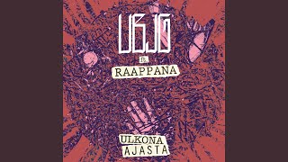 ULKONA AJASTA (feat. Raappana)
