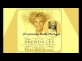 Brenda Lee (Featuring Dolly Parton) - This Old House.