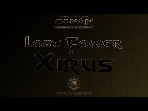 Conan: Lost Tower of Xirus [Part 7] (Fantasy Grounds 2d20 Conan)