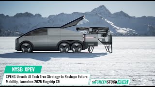 XPENG ($XPEV) Unveils AI Tech Tree Strategy to Reshape Future Mobility, Launches 2025 Flagship X9