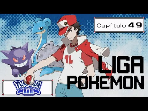 Pokémon Añil Ep.49 -  ESPECIAL LIGA POKÉMON