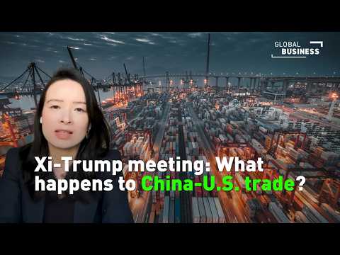 China-U.S. trade: What the Xi-Trump meeting could change for tariffs and global trade