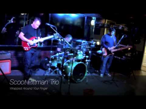 Scoot Pittman Trio - Wrapped Around Your Finger