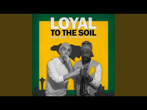 Loyal To The Soil