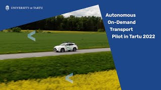 Autonomous on-demand transport pilot in Tartu 2022
