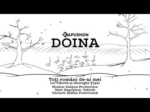 19. Kapushon feat. Gheorghe Țopa și Vikloth - Toți români de-ai mei