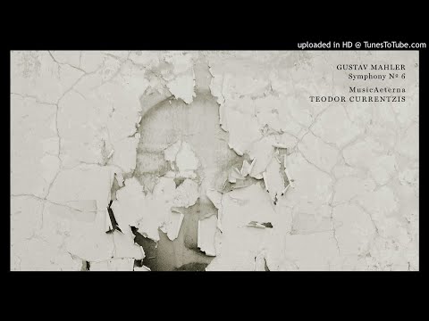 Gustav Mahler - Symphony No. 6: Mov III